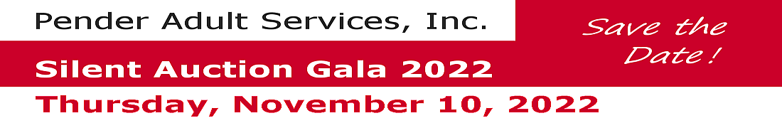 Pender Adult Services, Inc. Silent Auction Gala 2022, save the date, November 10th, 2022